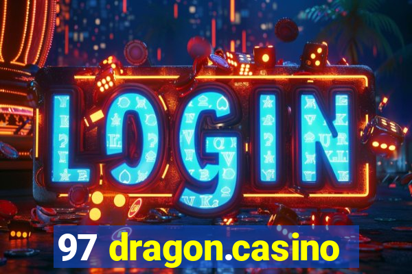 97 dragon.casino